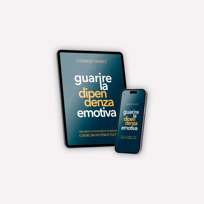 Guarire la Dipendenza Emotiva